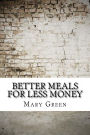 Better Meals for Less Money
