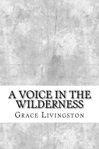 A Voice in the Wilderness