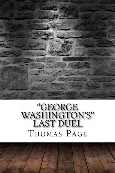 ''George Washington's'' Last Duel