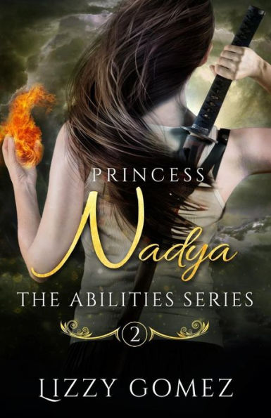Princess Nadya: The Abilities Series Book 2