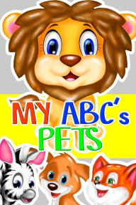 Title: My ABC's Pets: Alphabet book for Children, Author: Mike Green