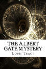 The Albert Gate Mystery