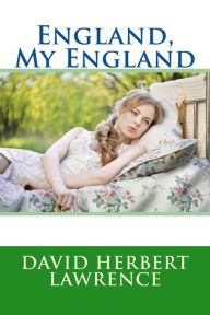 Title: England, My England, Author: D. H. Lawrence