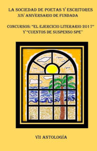 Title: Antologia El Ejercicio Literario 2017 y Cuentos de Suspenso SPE, Author: Azalea Carrillo