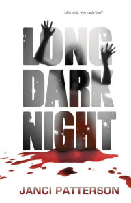 Title: Long Dark Night, Author: Janci Patterson