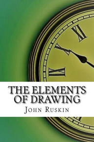 Title: The Elements of Drawing, Author: John Ruskin