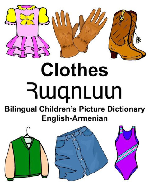 English-Armenian Clothes Bilingual Children's Picture Dictionary