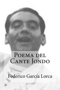 Title: Poema del Cante Jondo, Author: Federico García Lorca