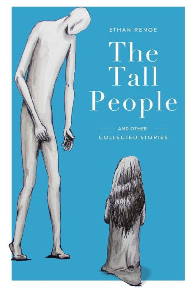 The Tall People: and other collected stories