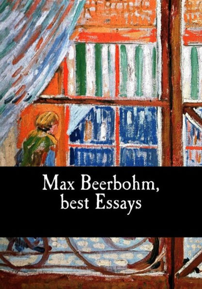 Max Beerbohm, best Essays