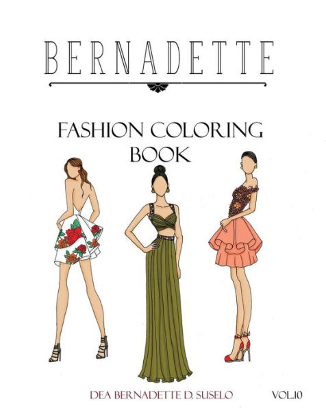 BERNADETTE Fashion Coloring Book Vol. 10: Prom Night: beautiful hand-drawn prom dresses and gowns