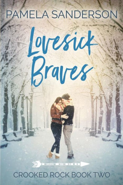 Lovesick Braves: Crooked Rock Book 2