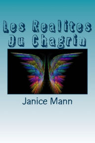 Title: Les Realites Du Chagrin: Grief Matters French Edition, Author: Janice M Mann