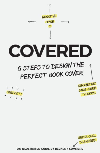 Covered: Six Steps To Design The Perfect Book Cover
