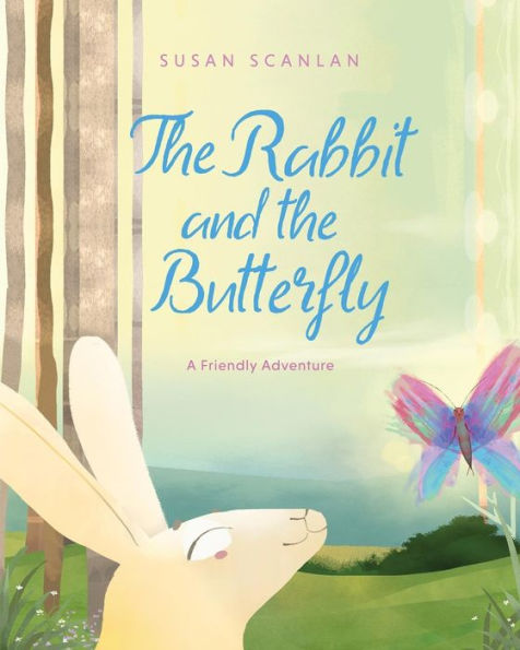 The Rabbit and the Butterfly: A Friendly Adventure