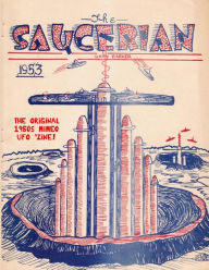 Title: The Saucerian: 1953, Author: Matthew H Gore