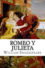 Title: Romeo y Julieta (Spanish) Edition, Author: William Shakespeare