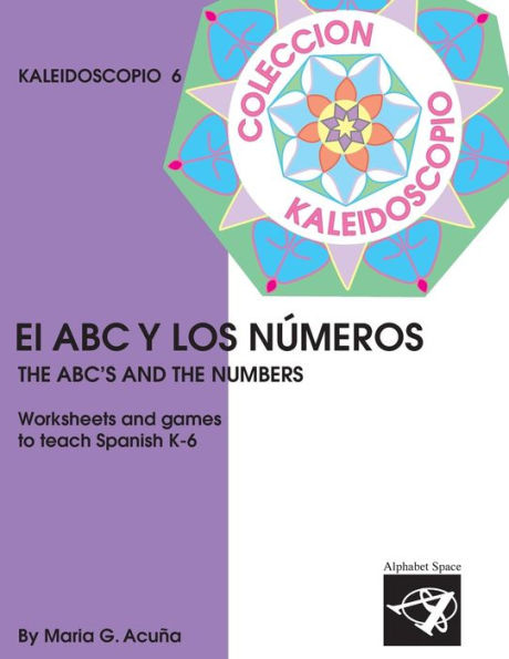 El ABC y los Numeros: Colección Kaleidoscopio