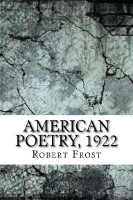 Title: American Poetry, 1922, Author: Robert Frost