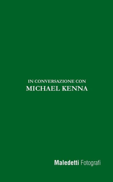 Maledetti Fotografi: In Conversazione con Michael Kenna