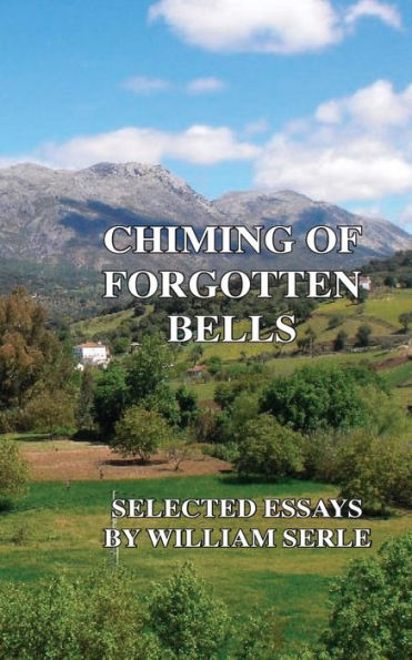 Chiming of Forgotten Bells: Selected Essays