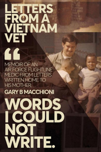 Letters from a Vietnam Vet: Words I Could Not Write