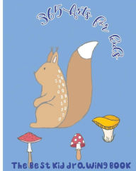 Title: 365 Arts for Kids: The Best Kid Drawing Book, Author: Bob O' Beverly