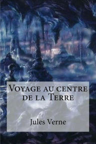 Title: Voyage au centre de la Terre, Author: Jules Verne