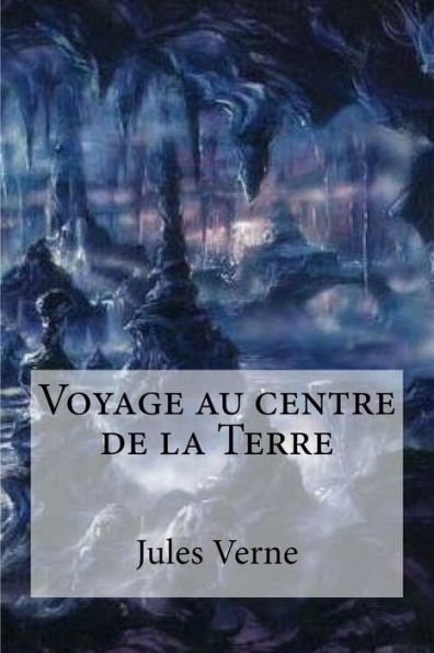 Voyage au centre de la Terre