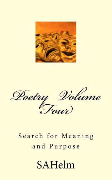 Poetry Volume Four: Search for Meaning and Purpose