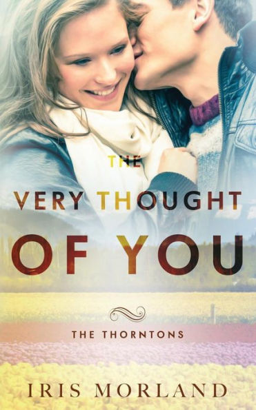 The Very Thought of You (The Thorntons Book 2)