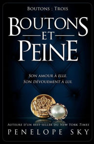 Title: Boutons et peine, Author: Penelope Sky