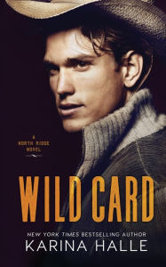 Title: Wild Card: A North Ridge Novel, Author: Karina Halle