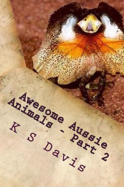 Awesome Aussie Animals - Part 2: Fun Facts about Australian Animals