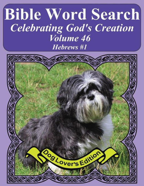 Bible Word Search Celebrating God's Creation Volume 46: Hebrews #1 Extra Large Print