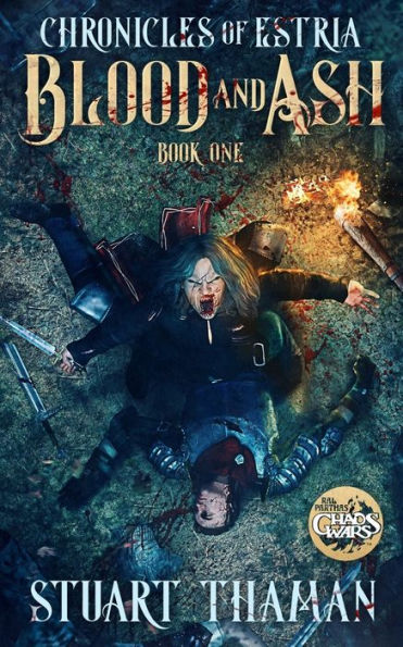 The Chronicles of Estria Book One: Blood and Ash