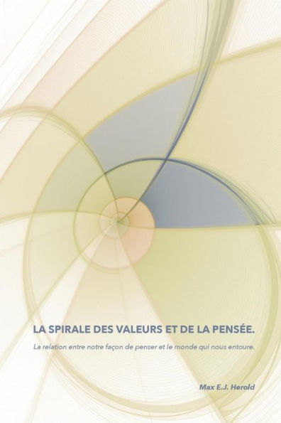 La Spirale des valeurs et de la pensee