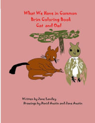 Title: Cat and Owl: What We Have in Common Brim Coloring Book, Author: David Austin