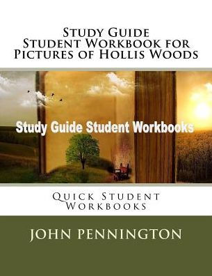 Study Guide Student Workbook for Pictures of Hollis Woods: Quick Student Workbooks