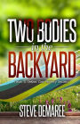 Two Bodies in the Backyard