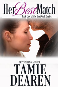 Title: Her Best Match: A Romantic Comedy, Author: Tamie Dearen