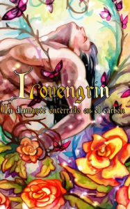 Title: Lovengrin. Un diamante enterrado en el carbón., Author: Joana Pol