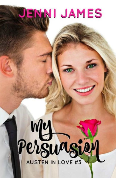 My Persuasion: Austen in Love Book 3