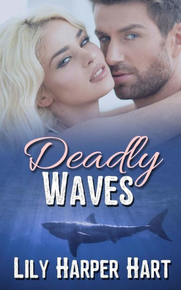 Deadly Waves