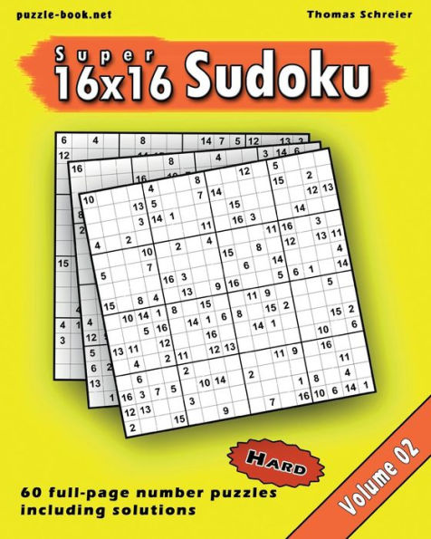 16x16 Super Sudoku: Hard 16x16 Full-page Number Sudoku, Vol. 2