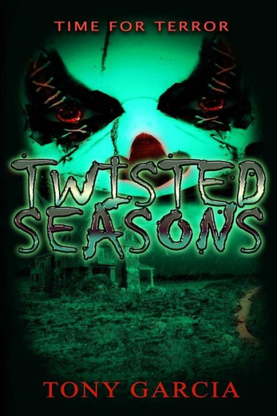 Twisted Seasons: A Time for Terror