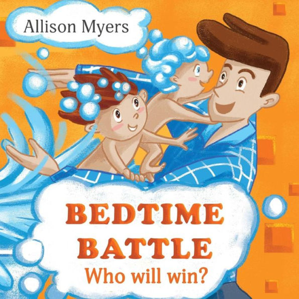 Bedtime Battle: Funny Children's book about two brothers, who don't like taking a Bath and prepare to bedtime. Picture Books, Preschool Books, Books Ages 3-6, Baby Books, Kids Book, Bedtime Story