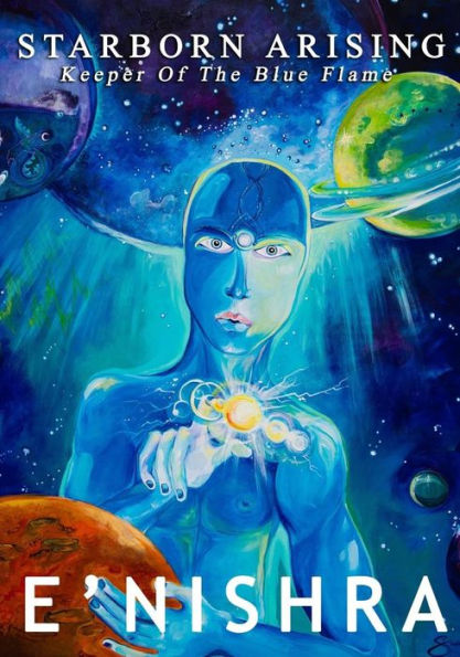 Starborn Arising: Keeper Of The Blue Flame