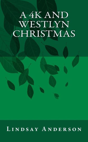 A 4K and Westlyn Christmas