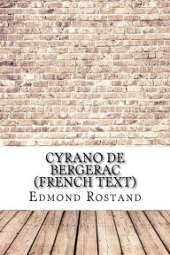 Title: Cyrano de Bergerac (French text), Author: Edmond Rostand